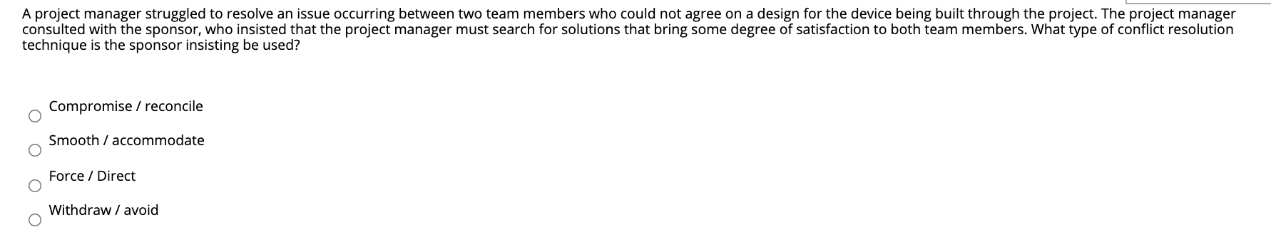 A project manager struggled to resolve an issue