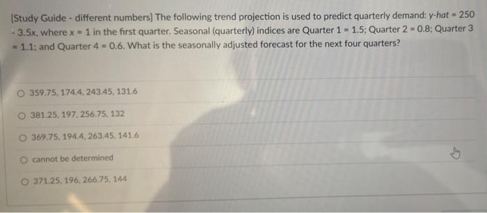 [Study Guide - different numbers) The following