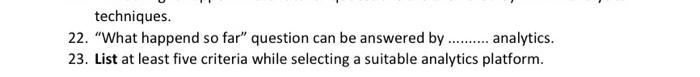 please 15 and 23 :( techniques. 22. "What happend