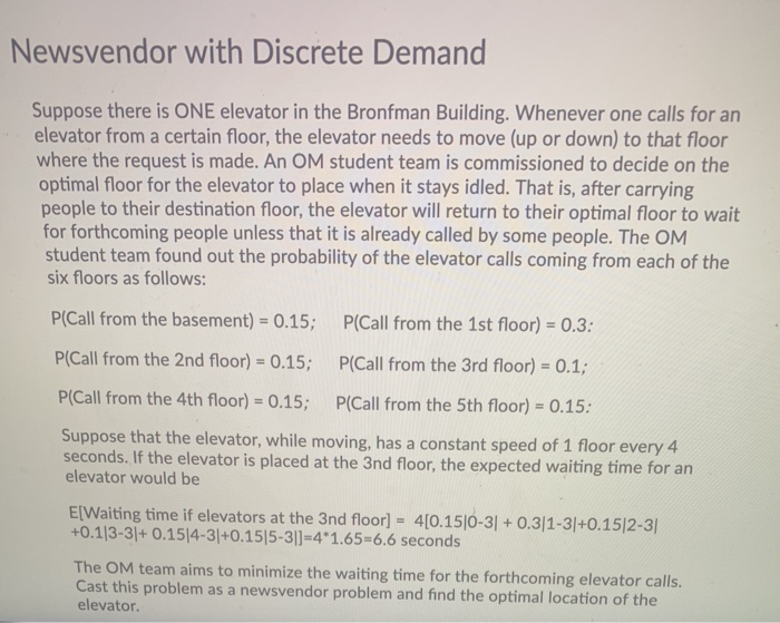 Newsvendor with Discrete Demand Suppose there is