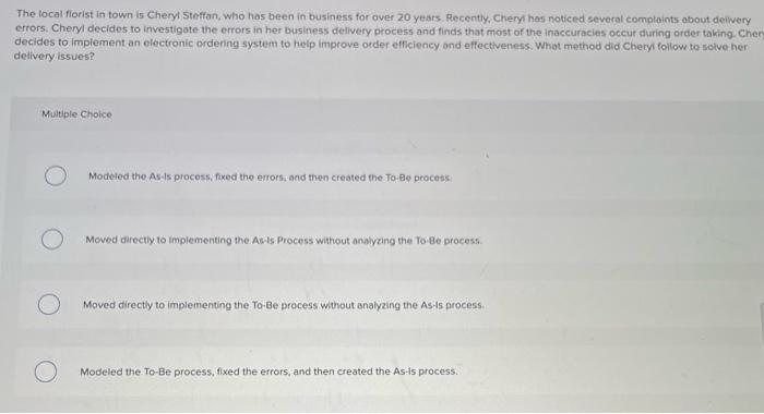 The local florist in town is Cheryl Steffan, who