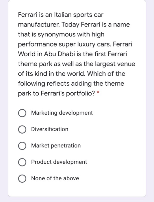 Ferrari is an Italian sports car manufacturer.