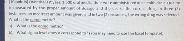 [10 points] Over the last year, 1,500 oral