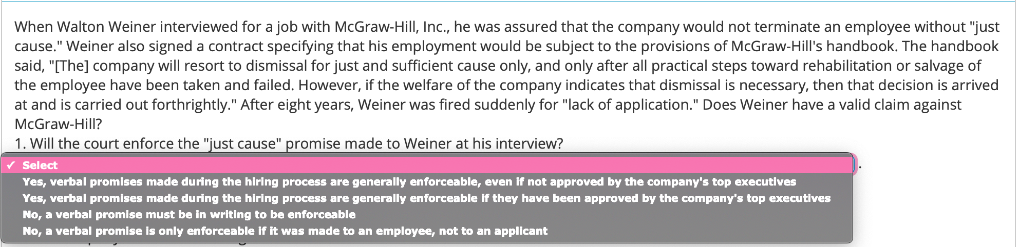 When Walton Weiner interviewed for a job with