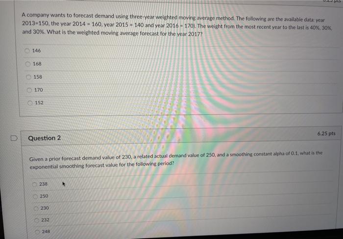 A company wants to forecast demand using