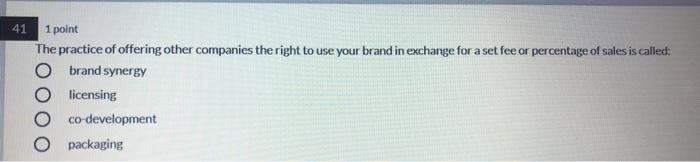 41 1 point The practice of offering other