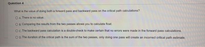 fast please Question 4 What is the value of doing