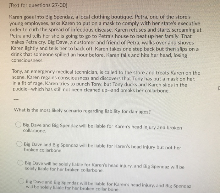 [Text for questions 27-30] Karen goes into Big