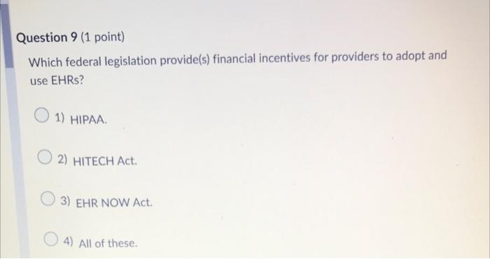 8&9 plzz Question 8 (1 point) The facility should