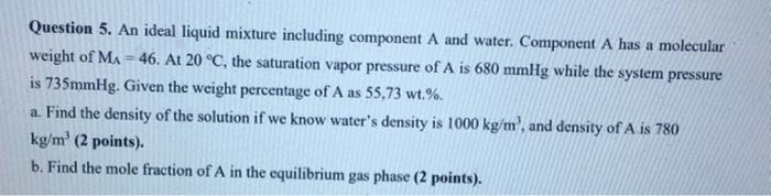 Question 5. An ideal liquid mixture including