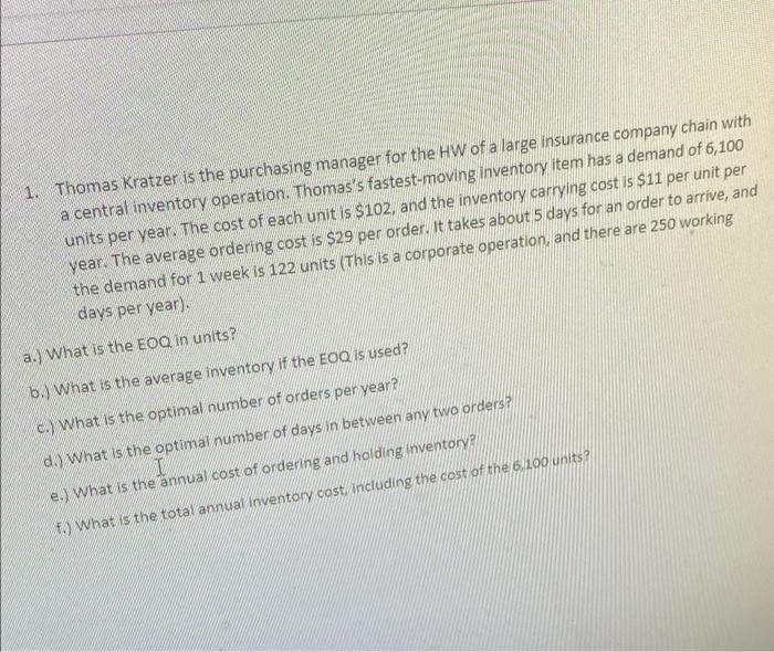 1. Thomas Kratzer is the purchasing manager for