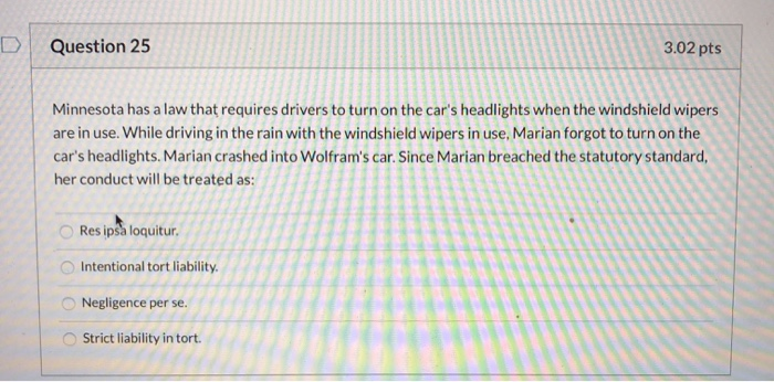 Question 25 3.02 pts Minnesota has a law that