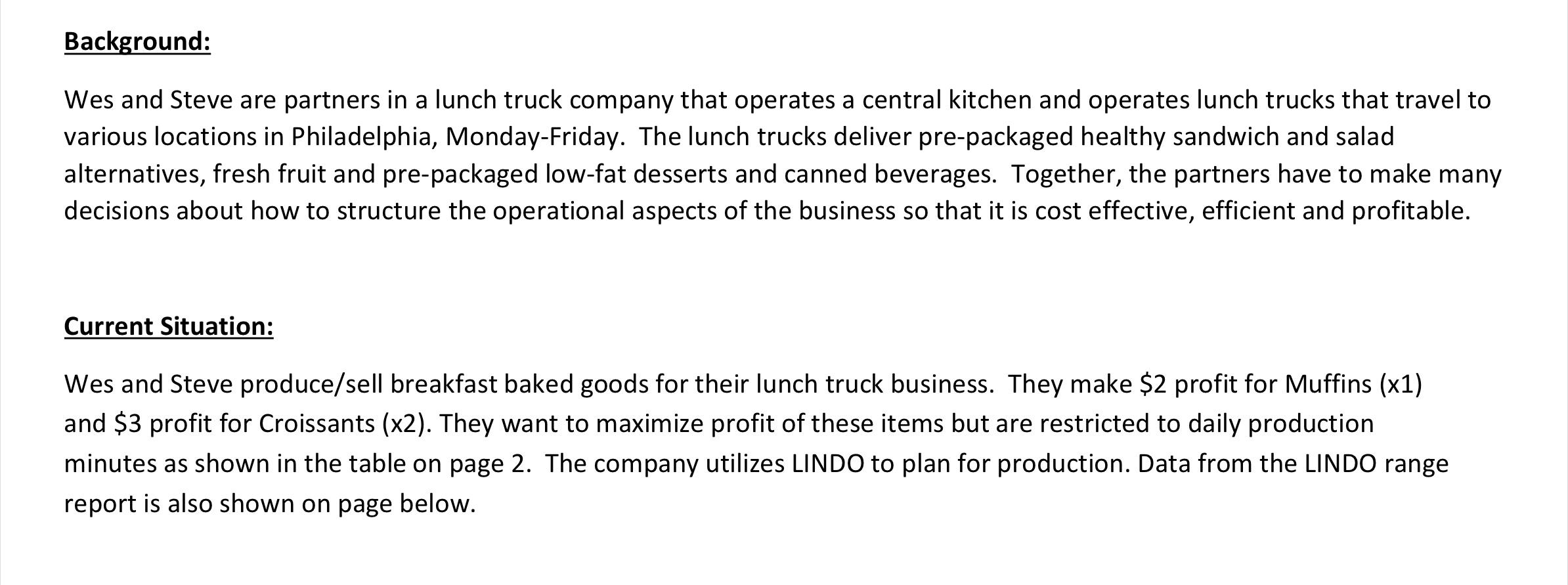 Background: Wes and Steve are partners in a lunch