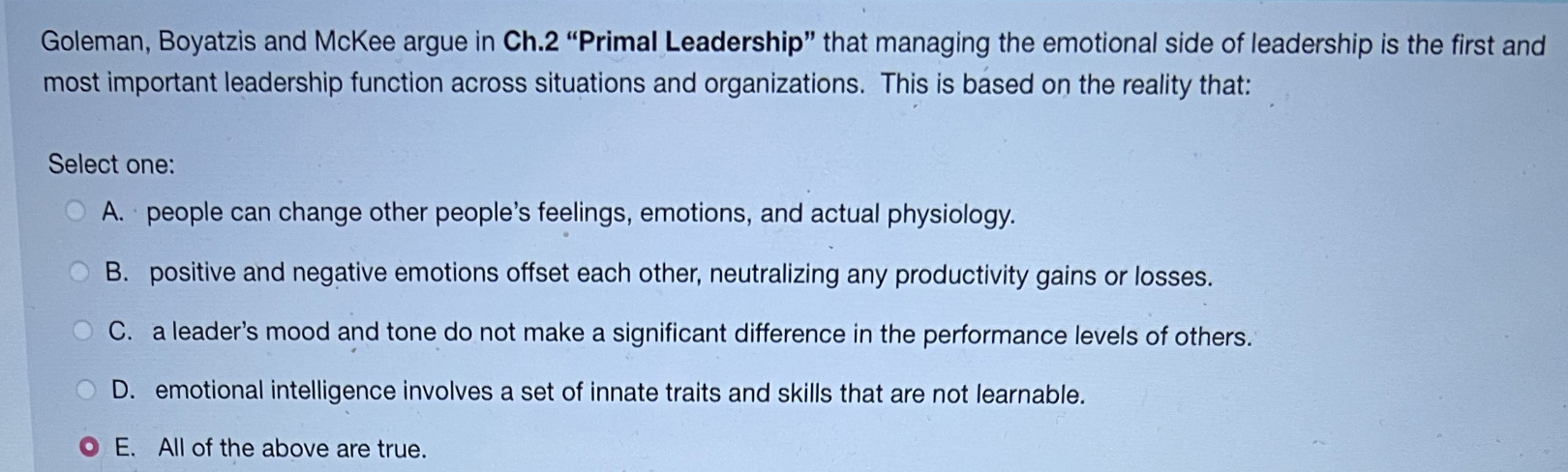 "Leadership quotient" refers to: Select one: A.