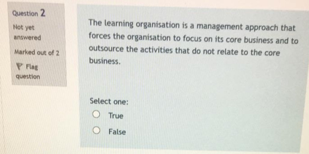 Question 2 Not yet answered The learning