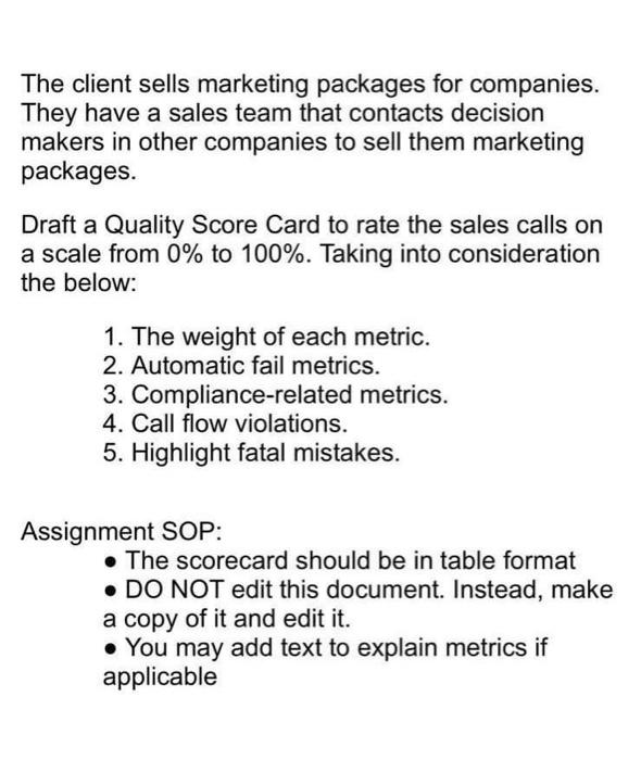 The client sells marketing packages for