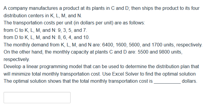 A company manufactures a product at its plants in