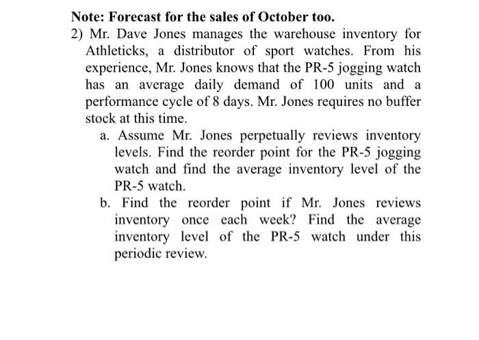 Note: Forecast for the sales of October too. 2)