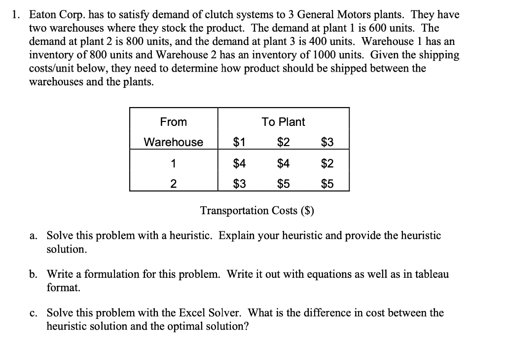 1. Eaton Corp. has to satisfy demand of clutch