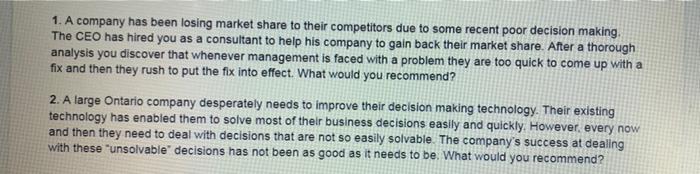 1. A company has been losing market share to