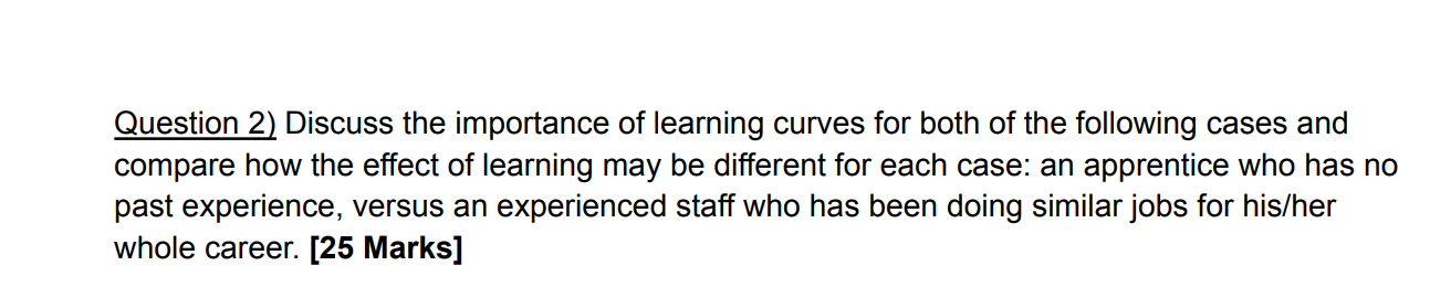 Question 2) Discuss the importance of learning