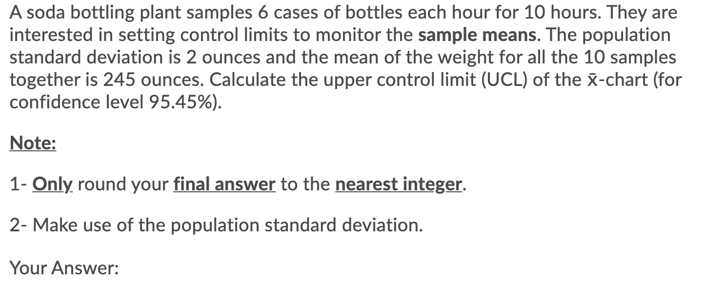 A soda bottling plant samples 6 cases of bottles