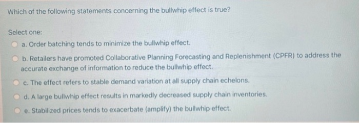 Only one answer is correct Which of the following