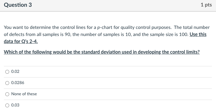 Question 2 1 pts You want to determine the