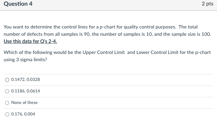 Question 2 1 pts You want to determine the