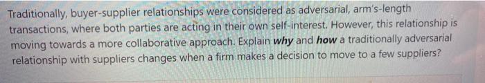 Traditionally, buyer-supplier relationships were
