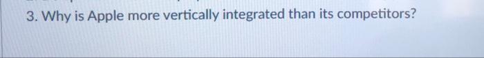 Question#3 29 CASE 24 OUTSOURCING AND VERTICAL