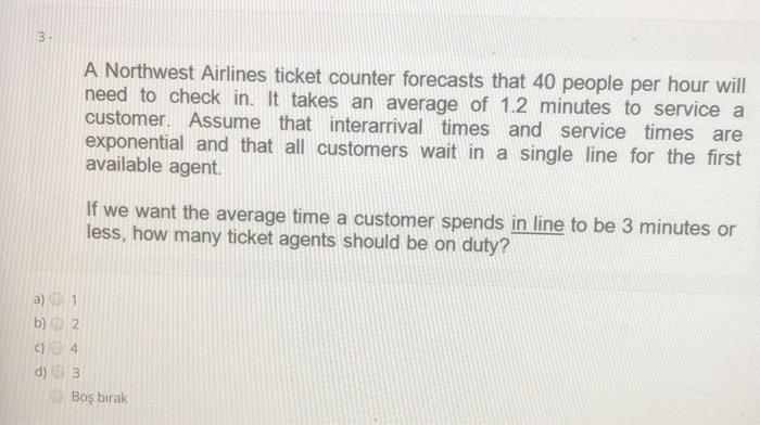 3. A Northwest Airlines ticket counter forecasts