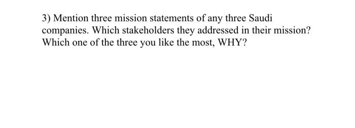 3) Mention three mission statements of any three