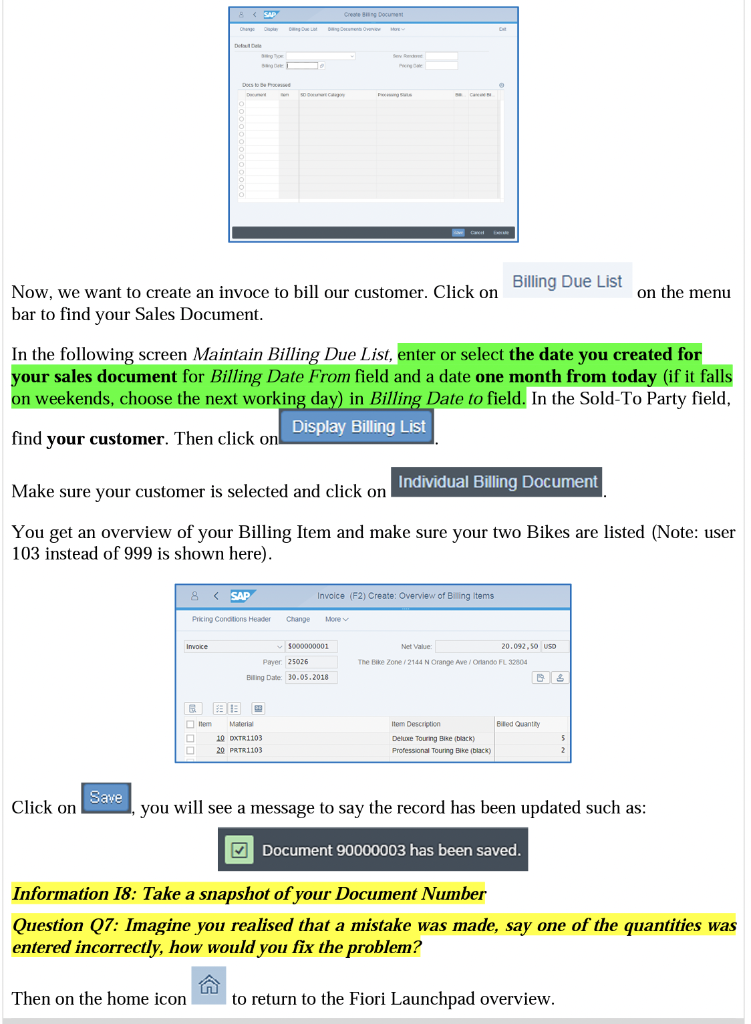 Q7: Imagine you realised that a mistake was made,