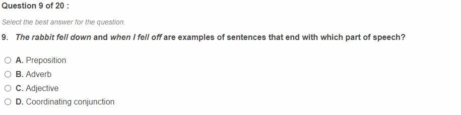 Select the best answer for the question. 9. The