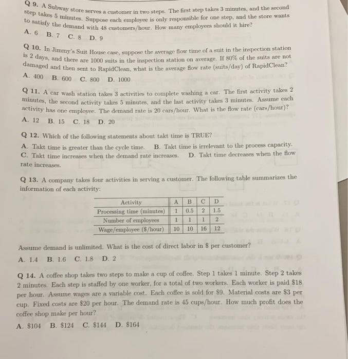 Q 9. A Subway store serves a customer in two