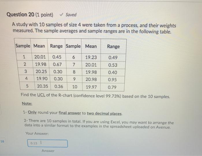 Question 20 (1 point) Saved A study with 10