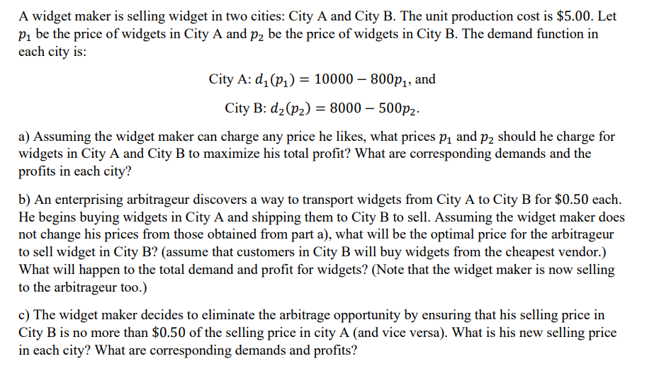 A widget maker is selling widget in two cities: