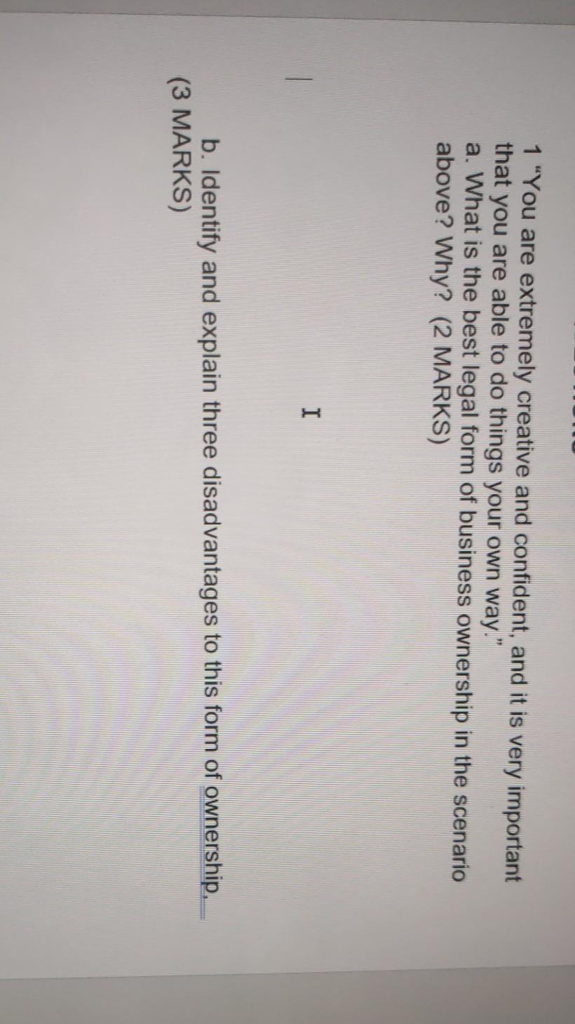 1 "You are extremely creative and confident, and