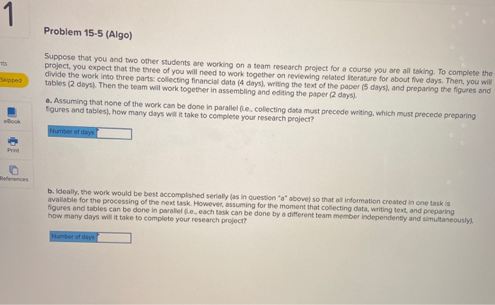 1 Problem 15-5 (Algo) nts Skipped Suppose that