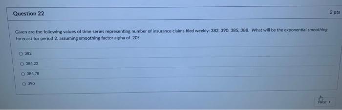 Question 22 2 pts Given are the following values