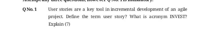 agile project management Q No. 1 User stories are