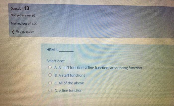 Question 13 Not yet answered Marked out of 1.00