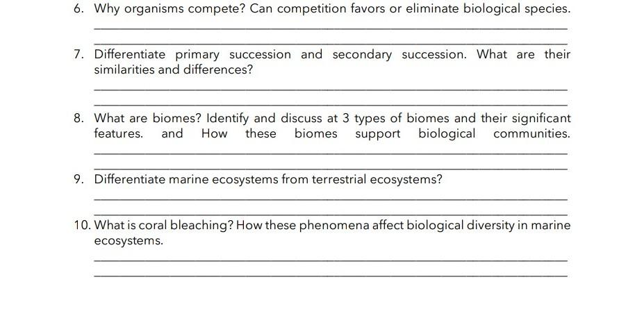 6. Why organisms compete? Can competition favors