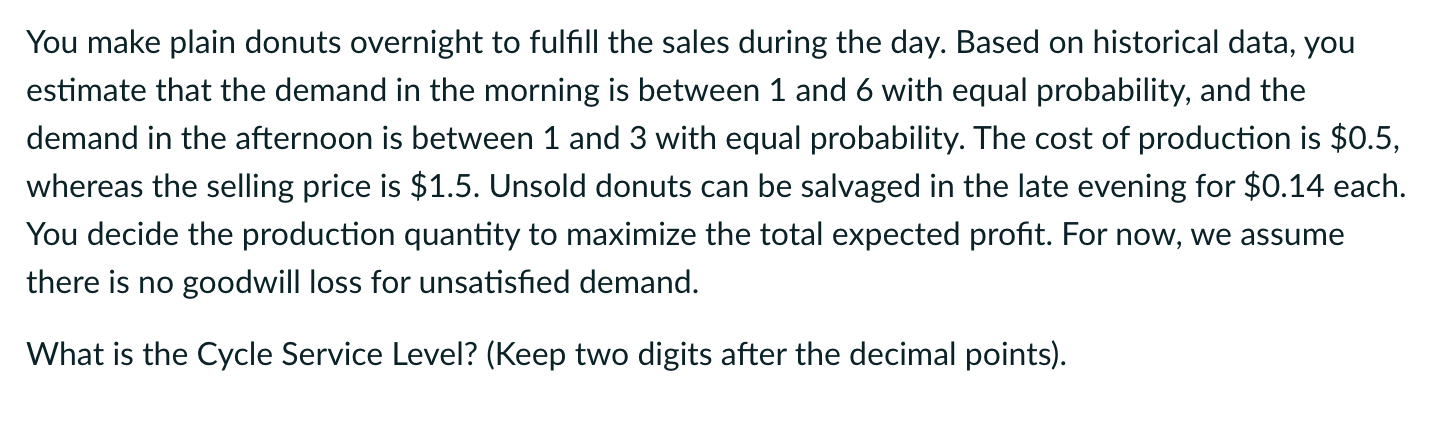 You make plain donuts overnight to fulfill the