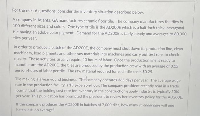 For the next 6 questions, consider the inventory