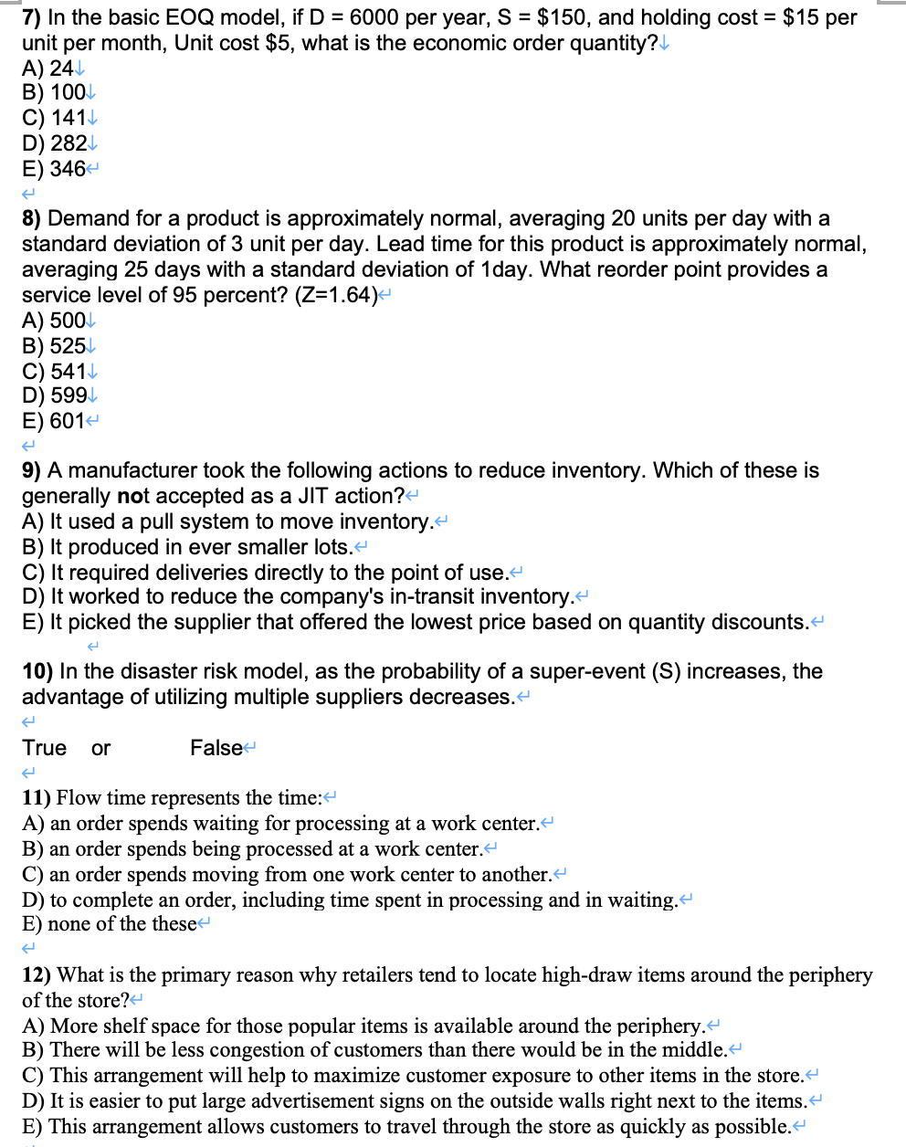 7) In the basic EOQ model, if D = 6000 per year,