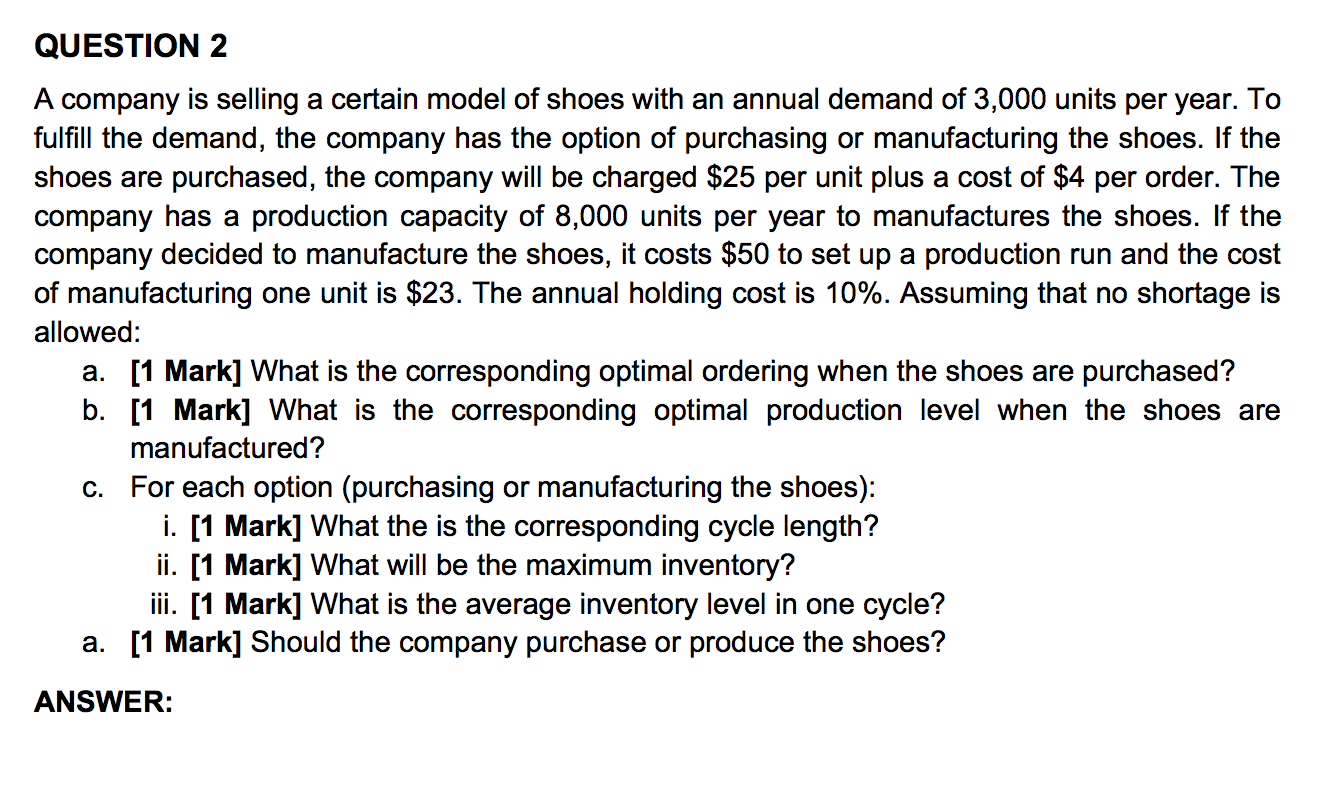QUESTION 2 A company is selling a certain model