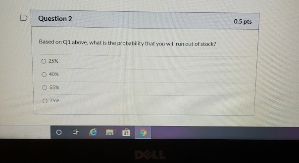 0.5 pts Question 1 Utilize the following