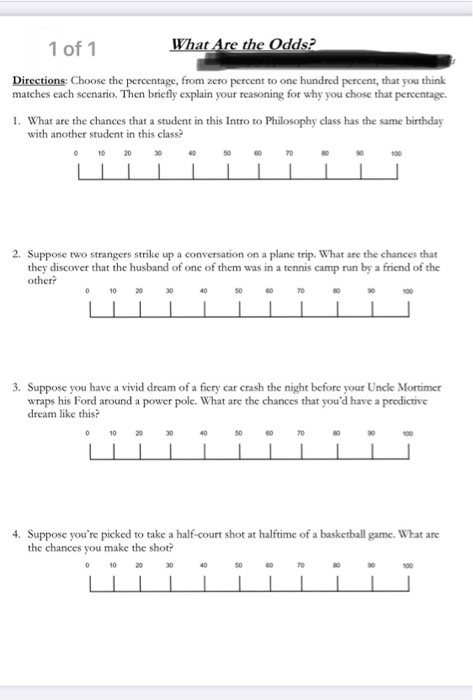 1 of 1 What Are the Odds? Directions: Choose the